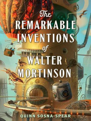 cover image of The Remarkable Inventions of Walter Mortinson